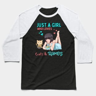 Just a Girl Who Loves Cats and Ramen Baseball T-Shirt